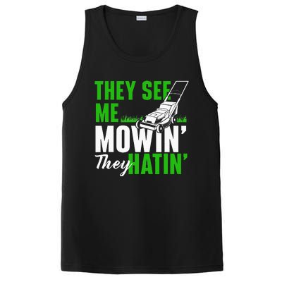 They See Me Mowin They Hatin Gardening Lawn Mower Gardener PosiCharge Competitor Tank