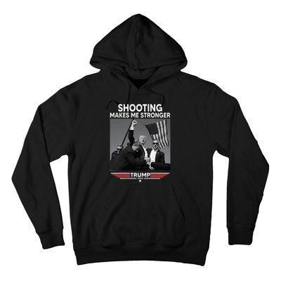 Trump Shooting Makes Me Stronger Shooting Hoodie