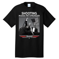 Trump Shooting Makes Me Stronger Shooting Tall T-Shirt