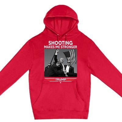 Trump Shooting Makes Me Stronger Shooting Premium Pullover Hoodie