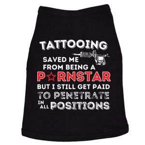 Tattooing Saved Me Funny Tattoo Artist & Tattooing Gift Doggie Tank