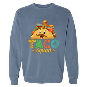 TACO SQUAD MEXICAN CINCO DE MAYO T Garment-Dyed Sweatshirt