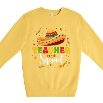 Teacher Squad Mexican Party Cinco De Mayo Premium Crewneck Sweatshirt