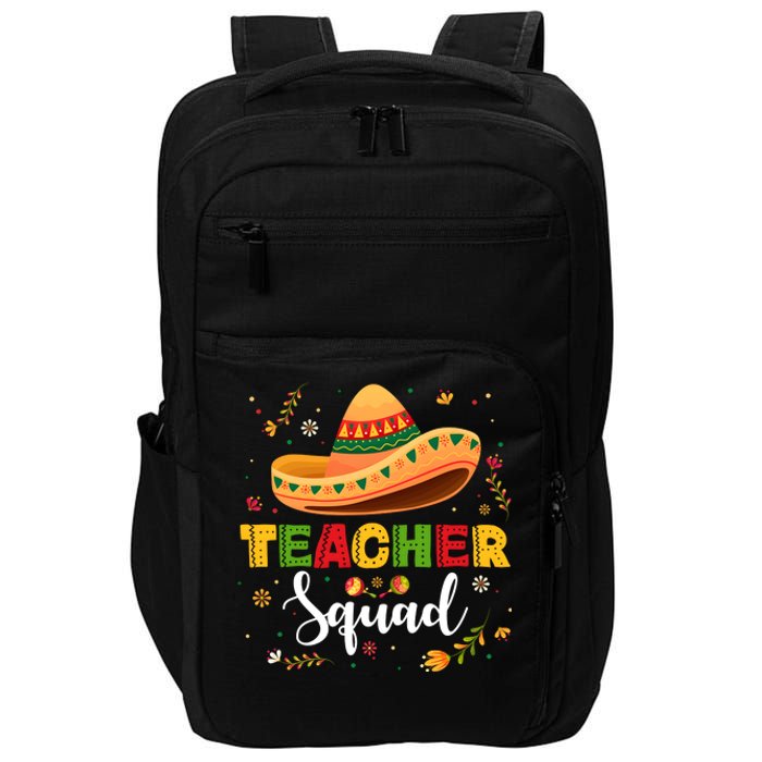 Teacher Squad Mexican Party Cinco De Mayo Impact Tech Backpack