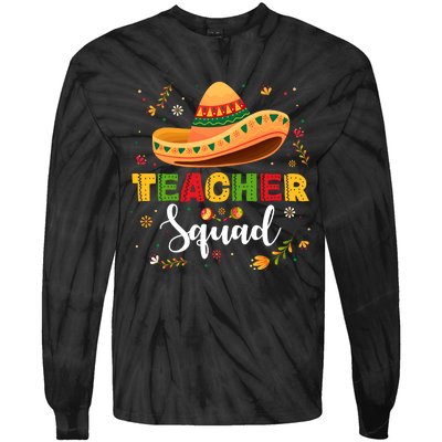 Teacher Squad Mexican Party Cinco De Mayo Tie-Dye Long Sleeve Shirt