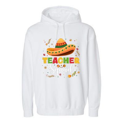 Teacher Squad Mexican Party Cinco De Mayo Garment-Dyed Fleece Hoodie