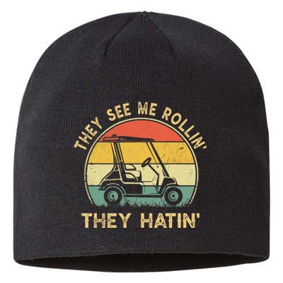 They See Me Rollin They Hatin Golfer Funny Golf Cart Sustainable Beanie