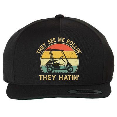 They See Me Rollin They Hatin Golfer Funny Golf Cart Wool Snapback Cap