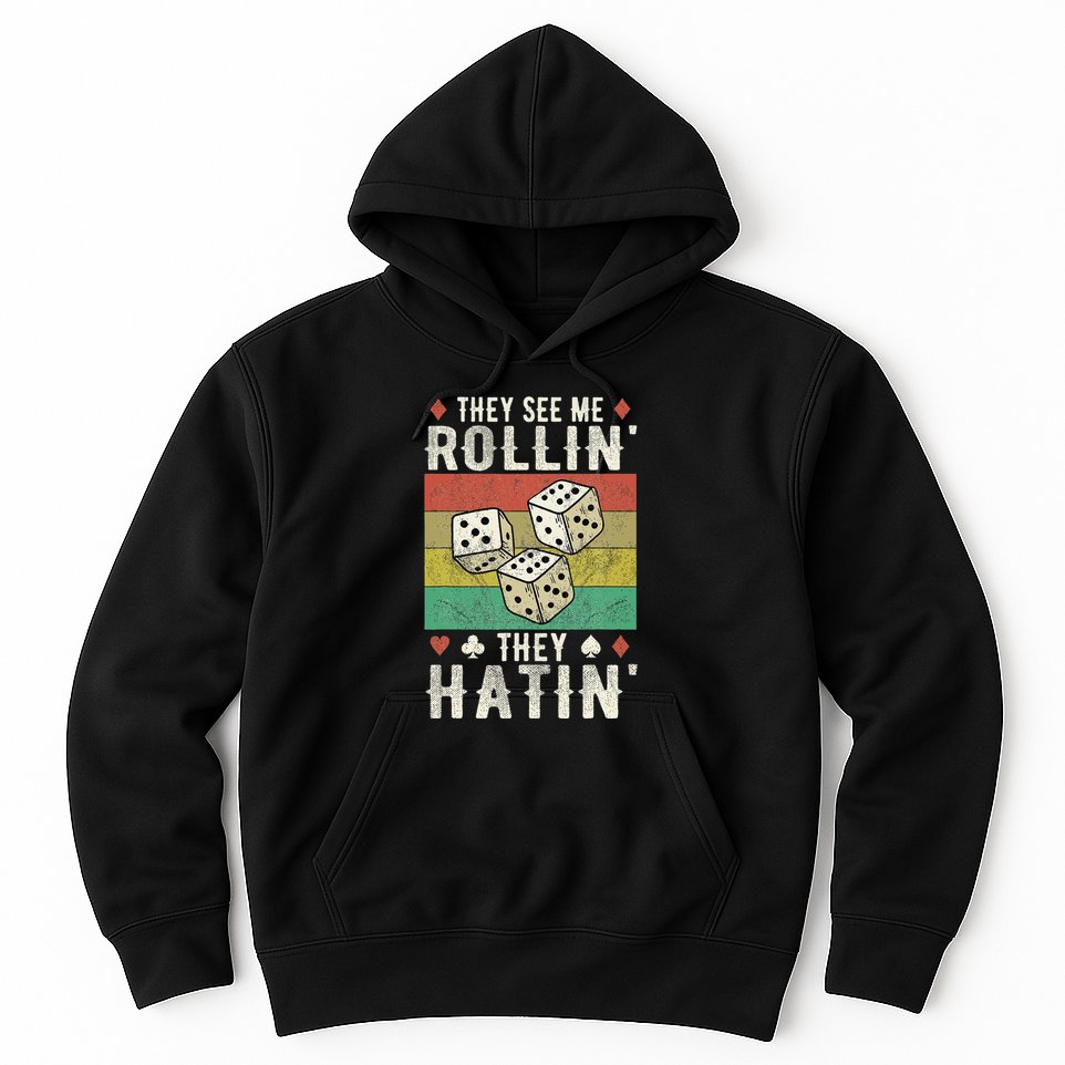 They See Me Rollin They Hatin Vintage Dice Hoodie