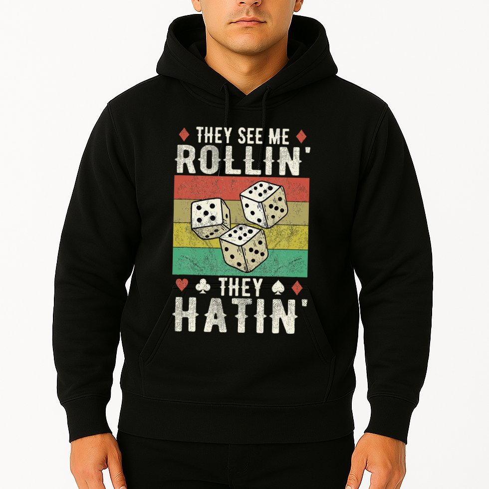 They See Me Rollin They Hatin Vintage Dice Hoodie