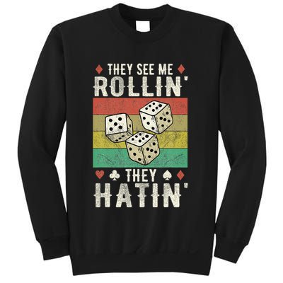 They See Me Rollin They Hatin Vintage Dice Sweatshirt
