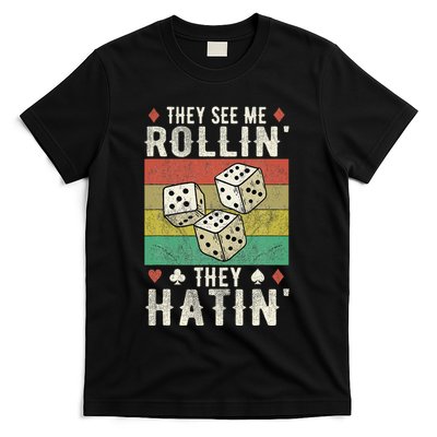 They See Me Rollin They Hatin Vintage Dice T-Shirt
