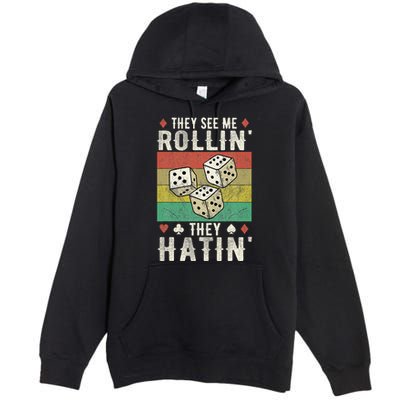 They See Me Rollin They Hatin Vintage Dice Premium Pullover Hoodie