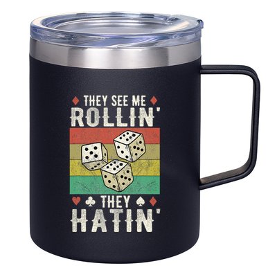 They See Me Rollin They Hatin Vintage Dice 12oz Stainless Steel Coffee Mug