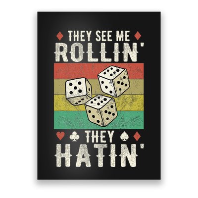 They See Me Rollin They Hatin Vintage Dice Poster
