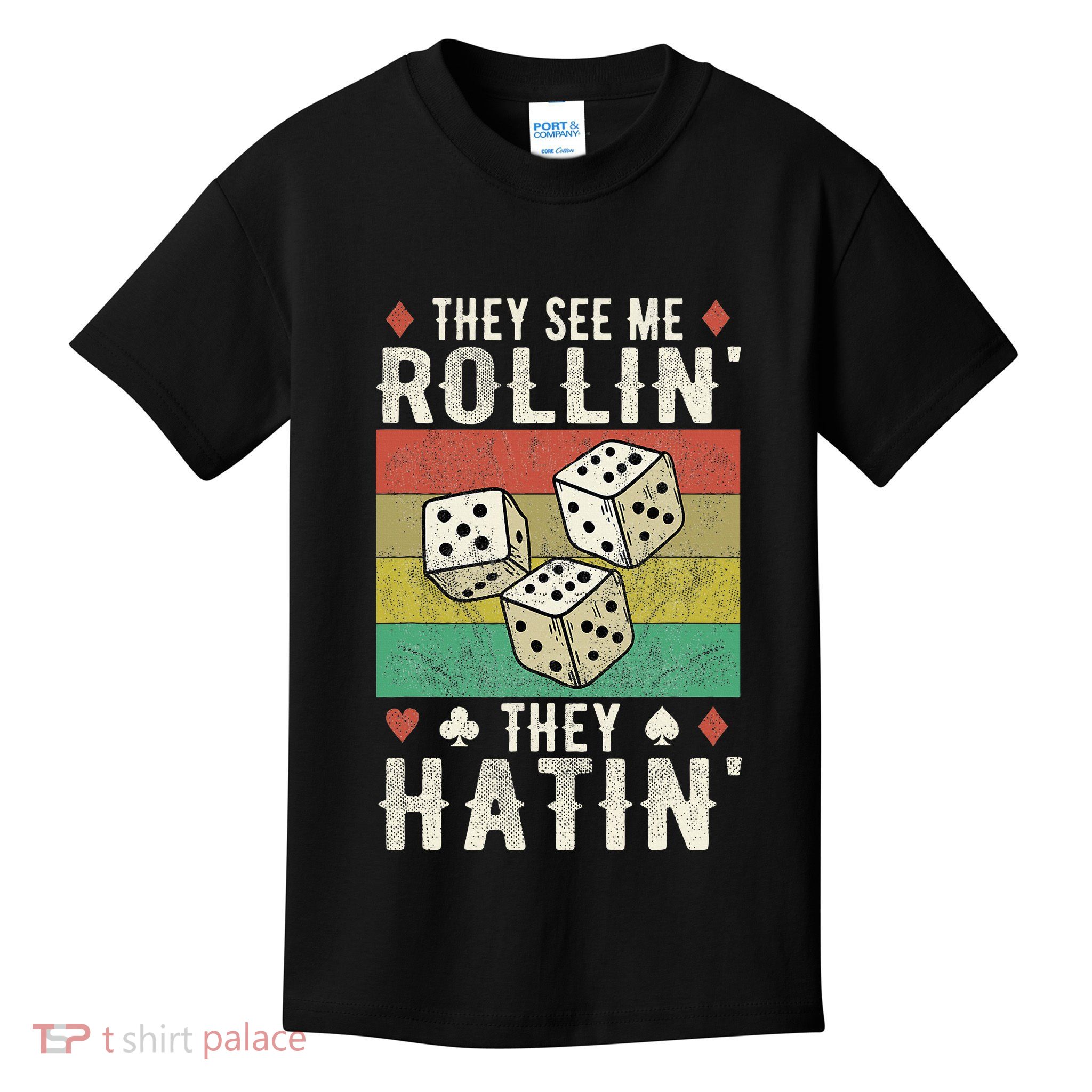 They See Me Rollin They Hatin Vintage Dice Kids T-Shirt