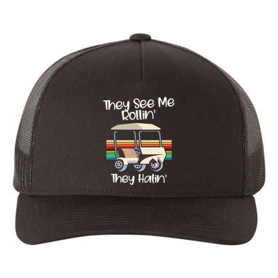 They See Me Rolling Golf Cart Funny Golfer Yupoong Adult 5-Panel Trucker Hat