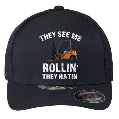 They See Me Rollin' They Hatin' Funny Forklift Driver Gift Flexfit Unipanel Trucker Cap