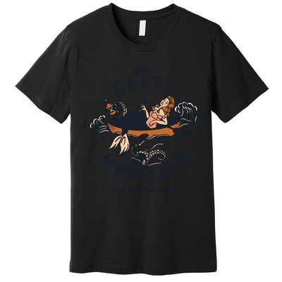 The Salty Mermaid Dive Bar &Amp; Fish Shack Premium T-Shirt