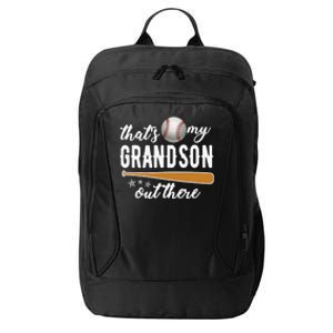 That S My Grandson Out There Gift Wo Baseball Grandma T City Backpack