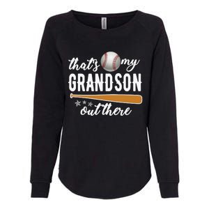 That S My Grandson Out There Gift Wo Baseball Grandma T Womens California Wash Sweatshirt