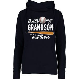 That S My Grandson Out There Gift Wo Baseball Grandma T Womens Funnel Neck Pullover Hood