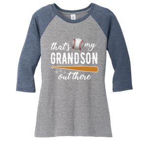 That S My Grandson Out There Gift Wo Baseball Grandma T Women's Tri-Blend 3/4-Sleeve Raglan Shirt