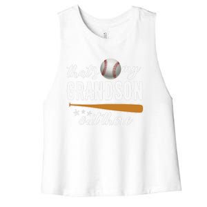 That S My Grandson Out There Gift Wo Baseball Grandma T Women's Racerback Cropped Tank