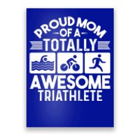 Triathlete Supporter Mom Gift Triathlon Run Swim Bike Cycle Gift Poster