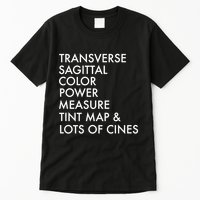 Transverse Sagittal Measure Sonographer Ultrasound Tech Tall T-Shirt