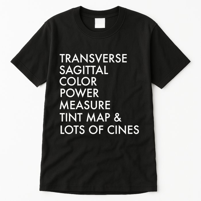 Transverse Sagittal Measure Sonographer Ultrasound Tech Tall T-Shirt