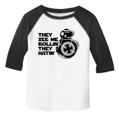 They See Me Rollin They Hatin Toddler Fine Jersey T-Shirt