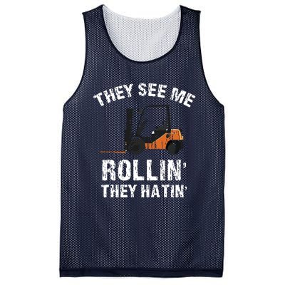 They See Me Rollin They Hatin Funny Forklift Driver Gift Mesh Reversible Basketball Jersey Tank