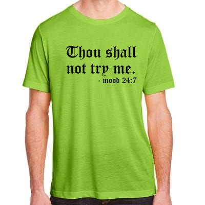 Thou Shall Not Try Me Adult ChromaSoft Performance T-Shirt