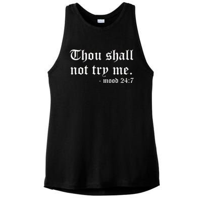 Thou Shall Not Try Me Ladies PosiCharge Tri-Blend Wicking Tank