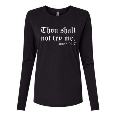 Thou Shall Not Try Me Womens Cotton Relaxed Long Sleeve T-Shirt