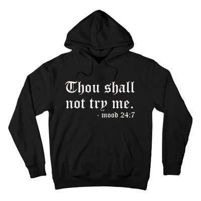 Thou Shall Not Try Me Hoodie