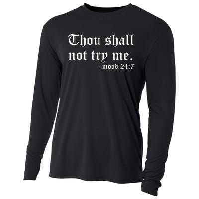 Thou Shall Not Try Me Cooling Performance Long Sleeve Crew