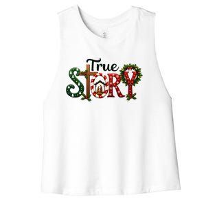 True Story Nativity Scene Christmas Jesus Christian Gifts Women's Racerback Cropped Tank