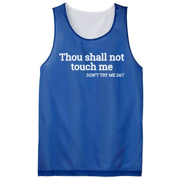 Thou Shall Not Touch Me Don’t Try Me 24:7 Gift Mesh Reversible Basketball Jersey Tank