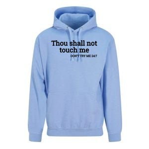 Thou Shall Not Touch Me Don’t Try Me 24:7 Gift Unisex Surf Hoodie