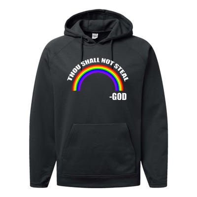 Thou Shall Not Steal Gods Rainbow Performance Fleece Hoodie