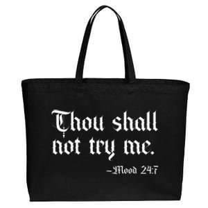 Thou Shall Not Try Me Mood 247 Funny Sarcastic Moody Saying Cotton Canvas Jumbo Tote