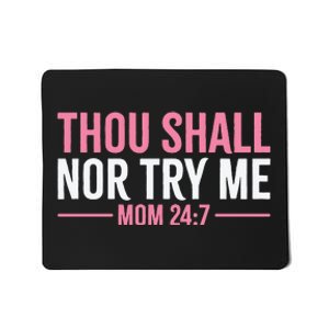 They Shall Not Try Me Christian Mom Mother's Day Mousepad