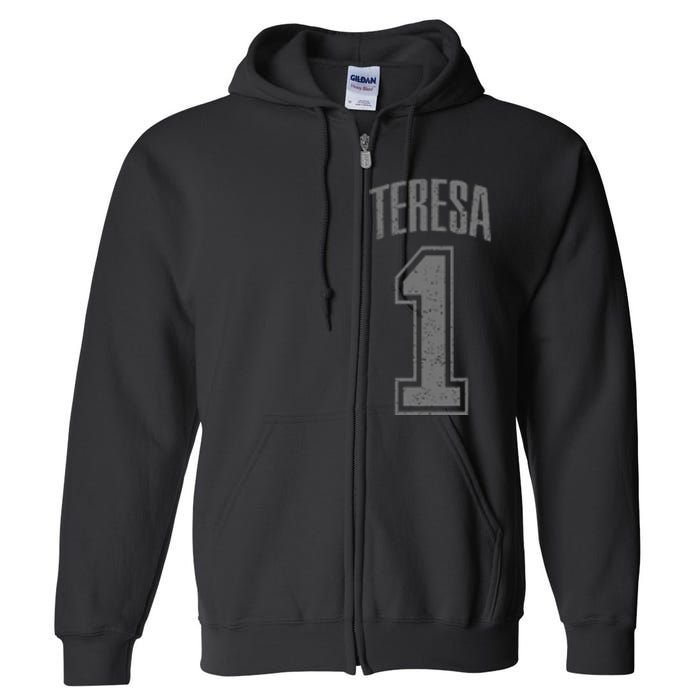 Teresa Supporter Number 1 Biggest Fan Full Zip Hoodie