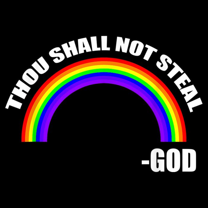 Thou Shall Not Steal Gods Rainbow Cooling Performance Crew T-Shirt