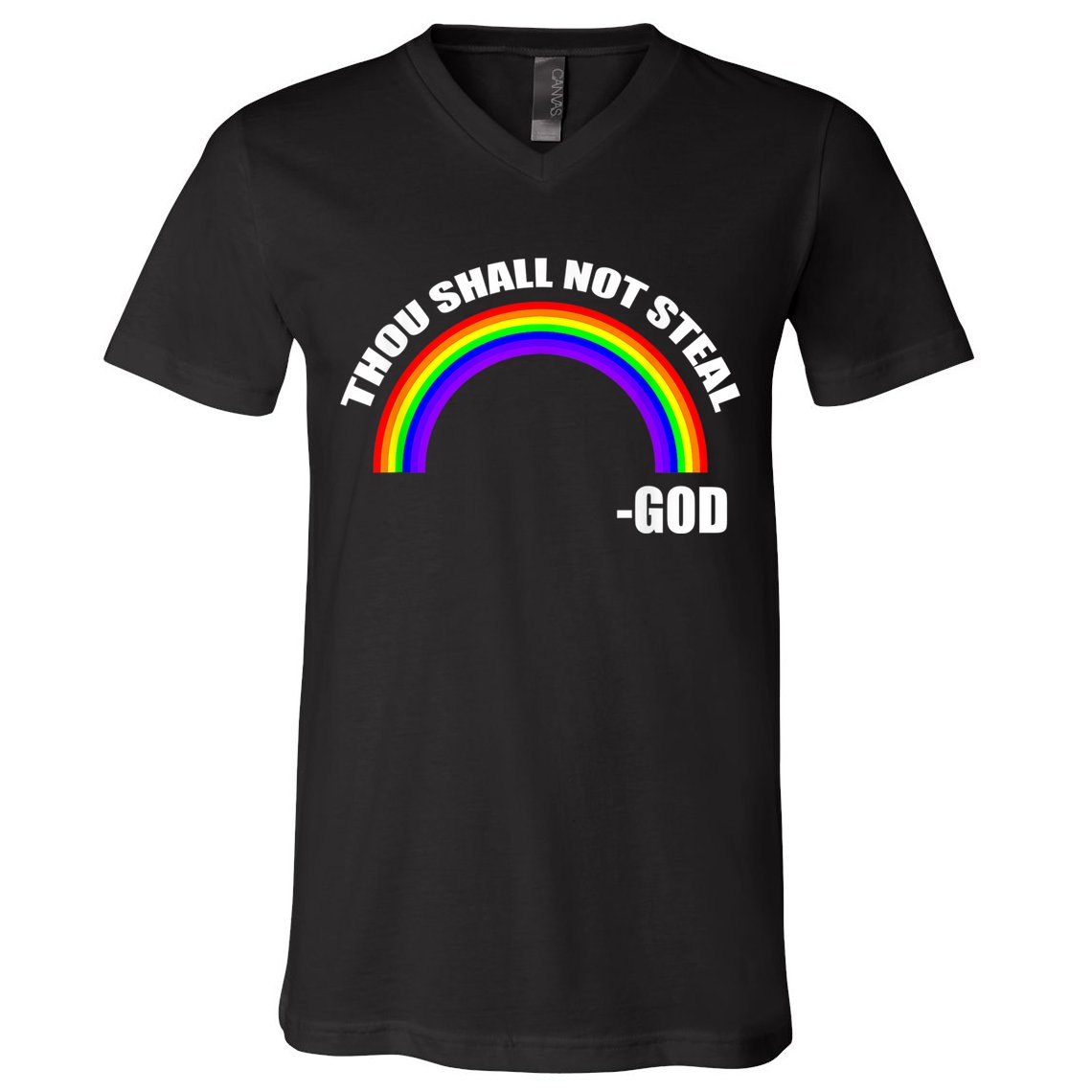 Thou Shall Not Steal Gods Rainbow V-Neck T-Shirt