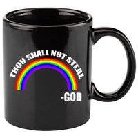 Thou Shall Not Steal Gods Rainbow 11oz C Handle Ceramic Mug