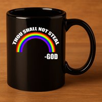 Thou Shall Not Steal Gods Rainbow 11oz C Handle Ceramic Mug