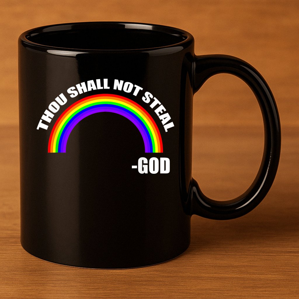 Thou Shall Not Steal Gods Rainbow 11oz C Handle Ceramic Mug